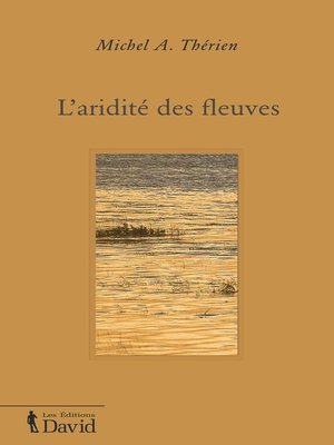 cover image of L'aridité des fleuves
